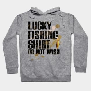 Funny Lucky Fishing Shirt Dirty DO NOT WASH Hoodie